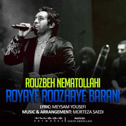 دانلود آهنگ روزبه نعمت الهی رویای روزهای بارانی 1 Roozbeh Nematollahi Royaye Roozhaye Barani